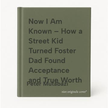 Now I Am Known – How a Street Kid Turned Foster Dad Found, Verzenden, Peter Mutabazi
