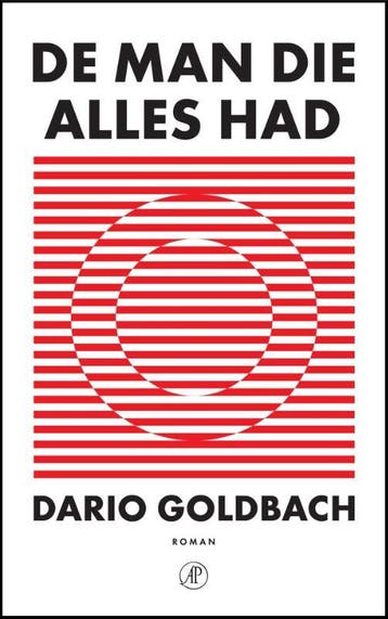 De man die alles had 9789029546683 Dario Goldbach, Verzenden, Gelezen, Dario Goldbach