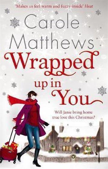 Wrapped Up In You 9781847444721 Carole Matthews, Verzenden, Carole Matthews