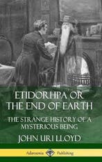 Etidorhpa or the End of Earth 9780359733224 John Uri Lloyd, Verzenden, Gelezen, John Uri Lloyd