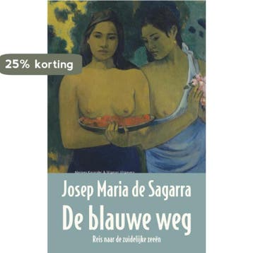 De blauwe weg / Spaanse bibliotheek 9789491495519, Verzenden, Zo goed als nieuw, Josep Maria de Sagarra