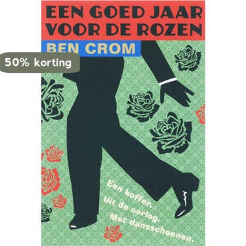 Een goed jaar voor de rozen 9789061698098 B. Crom, Verzenden, B. Crom