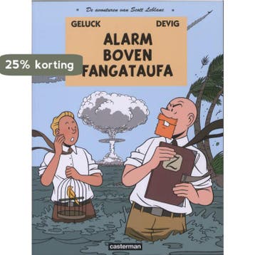 Scott leblanc 01. alarm boven fantagataufa 9789030363439, Livres, BD, Verzenden, Philippe Geluck