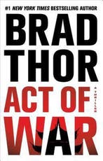 Act of War 9781476717128 Brad Thor, Verzenden, Gelezen, Brad Thor