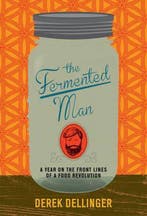 The Fermented Man 9781468309010 Derek Dellinger, Verzenden, Zo goed als nieuw, Derek Dellinger
