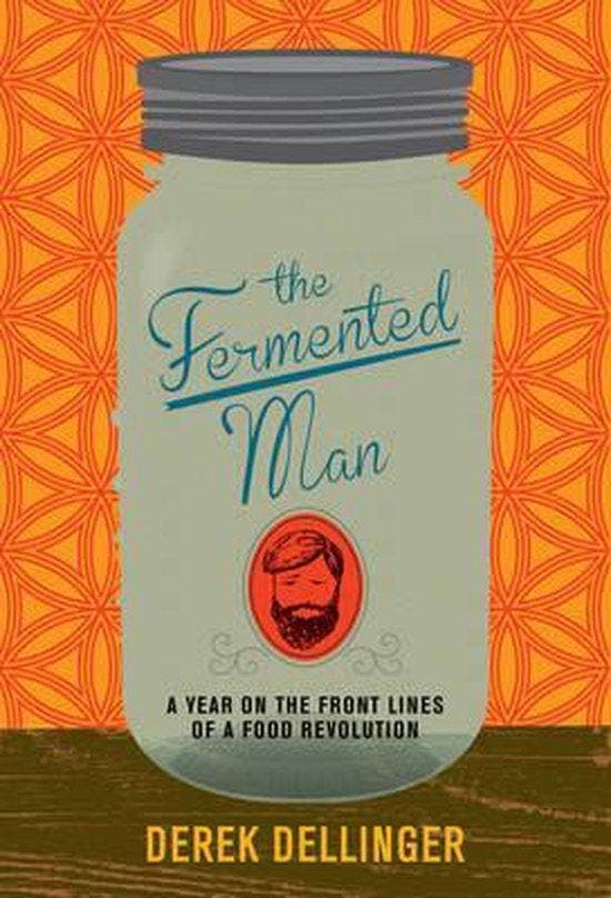 The Fermented Man 9781468309010 Derek Dellinger, Boeken, Taal | Engels, Zo goed als nieuw, Verzenden
