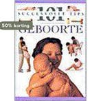 Geboorte / 101 succesvolle tips 9789021594941 E. Fenwick, Verzenden, Gelezen, E. Fenwick