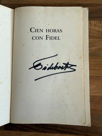 Cien Horas con Fidel - Original signiert von Präsident Fidel, Antiek en Kunst