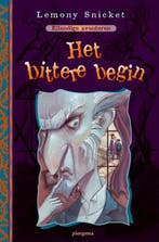 Het bittere begin / Ellendige avonturen / 1 9789021615202, Boeken, Verzenden, Zo goed als nieuw, Lemony Snicket
