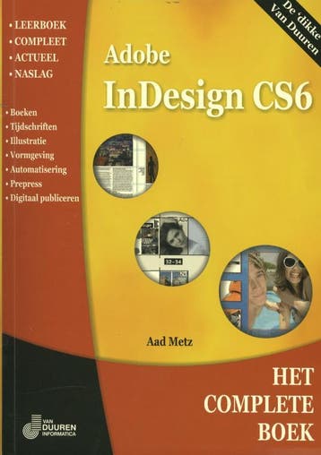 Adobe indesign cs6 / Het complete boek 9789059405684, Verzenden, Aad Metz