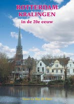 Rotterdam Kralingen in de 20e eeuw 9789055342884 Bep de Does, Verzenden, Bep de Does