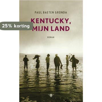 Kentucky, mijn land 9789023441274 Paul Baeten Gronda, Verzenden, Gelezen, Paul Baeten Gronda