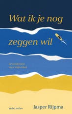 Wat ik je nog zeggen wil (9789026366727, Jasper Rijpma), Verzenden