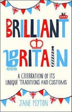Brilliant Britain 9781849533096 Jane Peyton, Verzenden, Jane Peyton