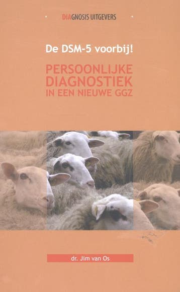 De DSM-5 voorbij! 9789036820356 Jim van Os, Boeken, Verzenden, Zo goed als nieuw, Jim van Os