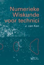 Numerieke Wiskunde voor technici 9789040711510 J. van Kan, Boeken, Verzenden, Gelezen, J. van Kan