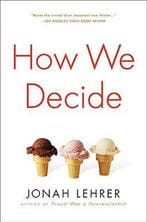 How We Decide 9780618620111 Jonah Lehrer, Verzenden, Jonah Lehrer