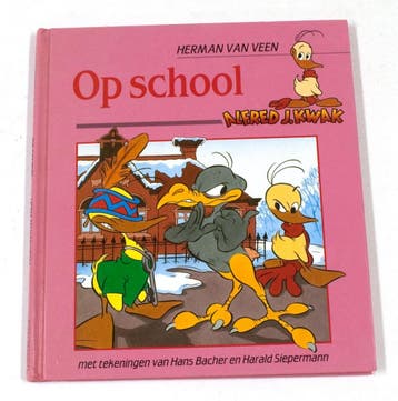 Op school / De wonderlijke avonturen van Alfred J. Kwak / 1, Boeken, Verzenden, Gelezen, Herman van Veen