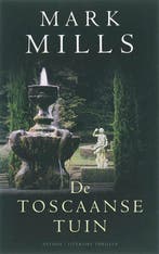 De Toscaanse tuin 9789041411983 Mark Mills, Boeken, Verzenden, Gelezen, Mark Mills