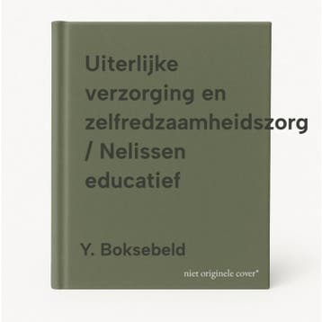Uiterlijke verzorging en zelfredzaamheidszorg / Nelissen, Verzenden, Y. Boksebeld