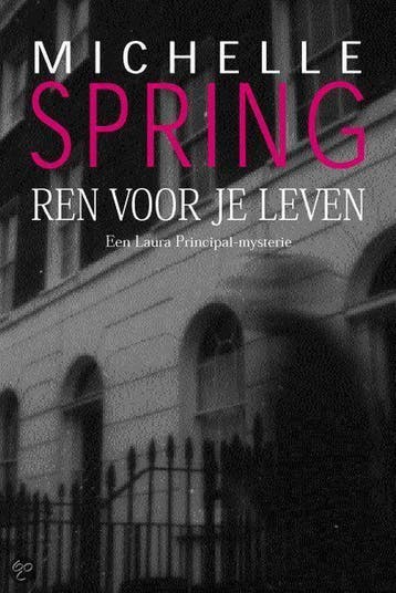 Ren voor je leven / Een Laura Principal-mysterie M. Spring, Verzenden, M. Spring