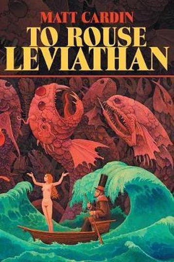 To Rouse Leviathan 9781614982708 Matt Cardin, Verzenden, Zo goed als nieuw, Matt Cardin
