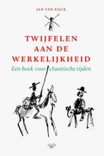 Twijfelen aan de werkelijkheid 9789464561319 Jan Van Eijck, Verzenden, Gelezen, Jan Van Eijck