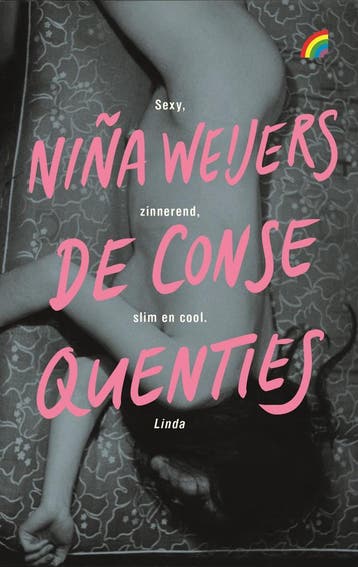 De consequenties / Rainbow pocketboeken / 1576 9789041715289, Verzenden, Niña Weijers