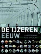 De ijzeren eeuw 9789057303418 Hans Goedkoop, Boeken, Verzenden, Zo goed als nieuw, Hans Goedkoop
