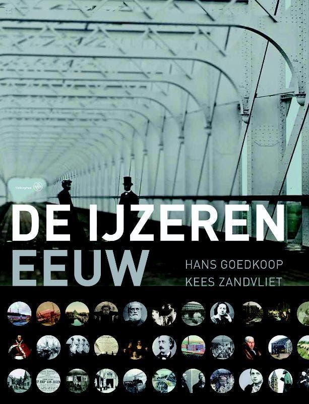 De ijzeren eeuw 9789057303418 Hans Goedkoop, Boeken, Geschiedenis | Nationaal, Zo goed als nieuw, Verzenden