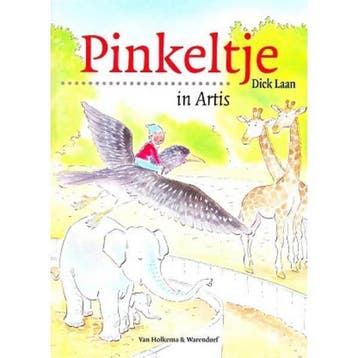 Pinkeltje in Artis / Pinkeltje / 4 9789026988134 Dick Laan, Verzenden, Dick Laan