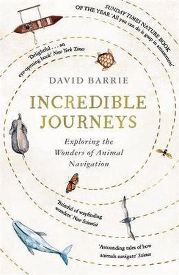 Incredible Journeys Sunday Times Nature Book of the Year, Boeken, Verzenden, Gelezen, David Barrie