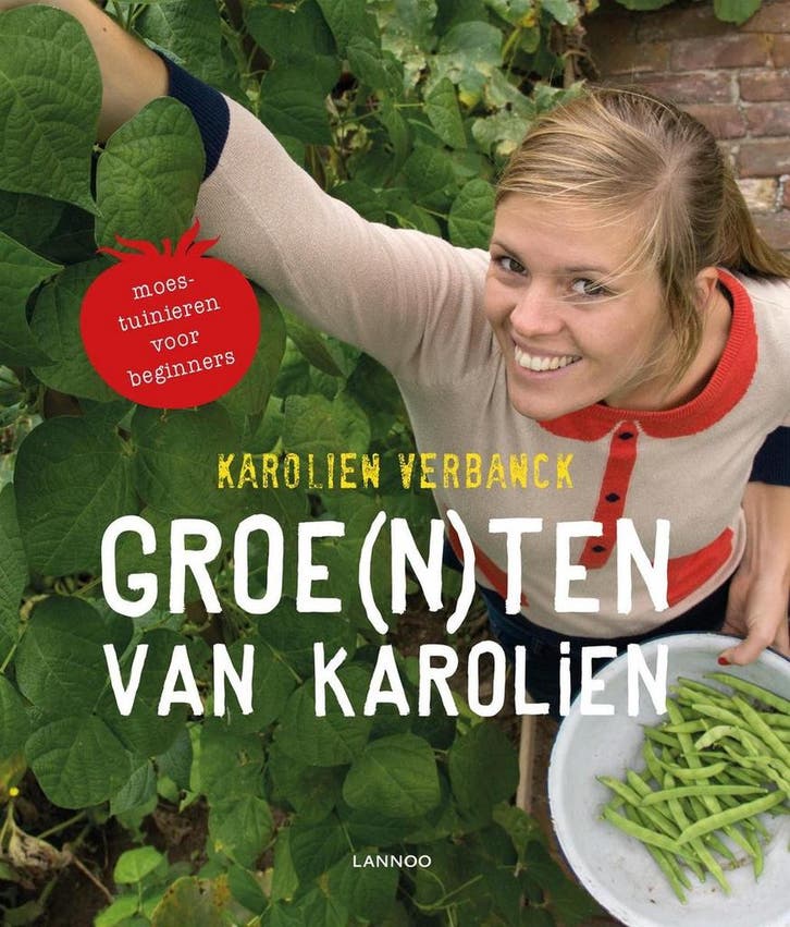 Groe(n)ten van Karolien 9789401418812 Annelies Verbanck, Livres, Loisirs & Temps libre, Envoi