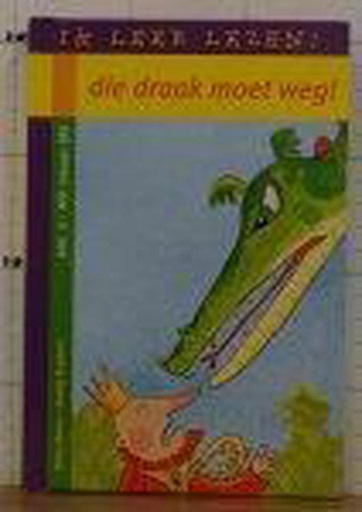 Ik leer lezen! die draak moet weg AVI:2/m3 9789043826617, Boeken, Literatuur, Zo goed als nieuw, Verzenden