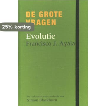 Evolutie / De grote vragen 9789085713395 Francisco J. Ayala, Verzenden, Gelezen, Francisco J. Ayala