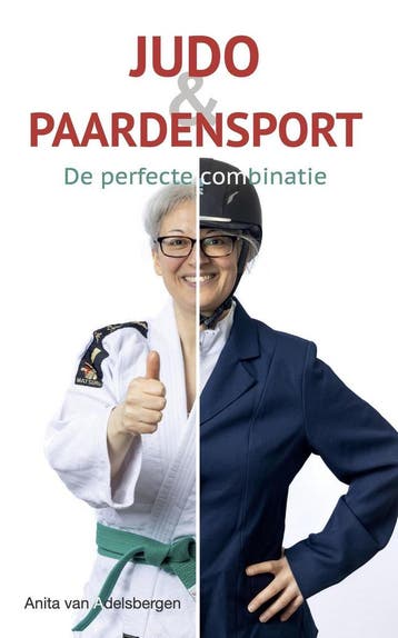 Judo en paardensport 9789493337237 Anita van Adelsbergen, Boeken, Verzenden, Zo goed als nieuw, Anita van Adelsbergen