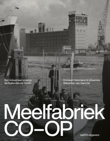 Meelfabriek Co-Op | Crimson Historians Urbanists | Nieuw, Boeken, Verzenden, Nieuw, Crimson Historians Urbanists