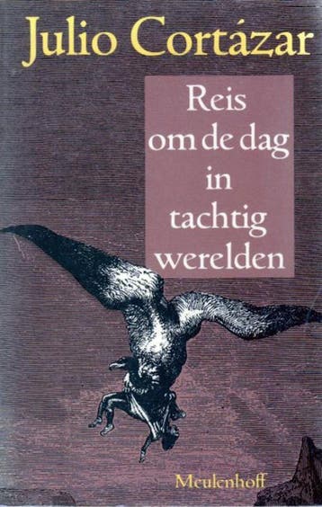 REIS OM DE DAG IN 80 WERELDEN 9789029035927 Cortazar, Boeken, Verzenden, Gelezen, Cortazar