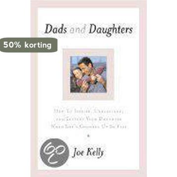 Dads and Daughters 9780767908337 Joe Kelly, Verzenden, Joe Kelly