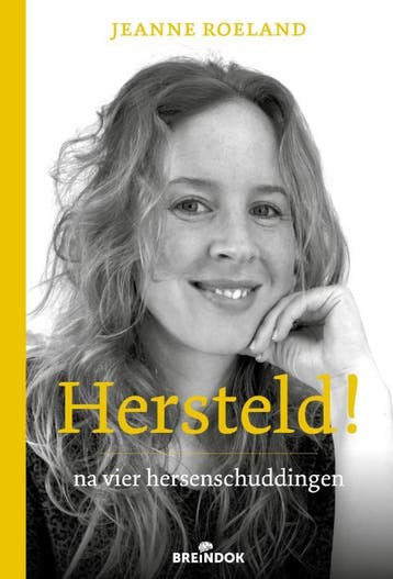 Hersteld! 9789492649171 Jeanne Roeland, Verzenden, Zo goed als nieuw, Jeanne Roeland