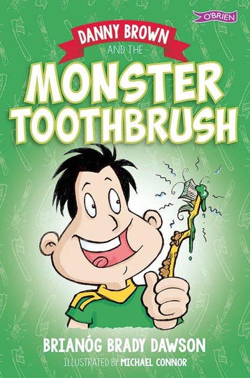Danny Brown and the Monster Toothbrush 9781847178800, Verzenden, Gelezen, Brianog Brady Dawson