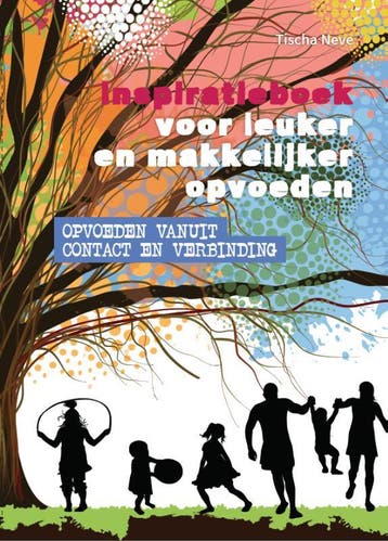Inspiratieboek voor leuker en makkelijker opvoeden, Verzenden, Gelezen, Tischa Neve