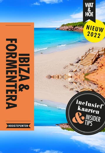 Ibiza & Formentera / Wat & hoe reisgidsen 9789021595290, Boeken, Reisgidsen, Verzenden, Gelezen, Wat & Hoe Hoogtepunten