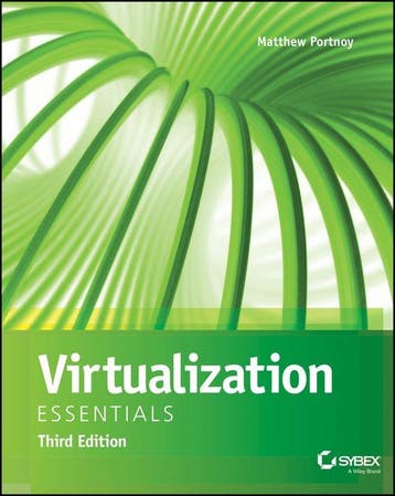 Virtualization Essentials 9781394181568 Matthew Portnoy, Verzenden, Zo goed als nieuw, Matthew Portnoy