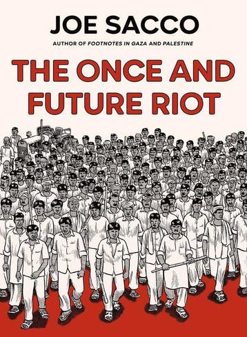 The Once and Future Riot 9781787334328 Joe Sacco, Verzenden, Joe Sacco