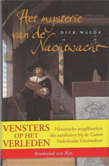 Het mysterie van de Nachtwacht / Vensters op het verleden /, Boeken, Verzenden, Zo goed als nieuw, D. Walda