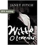 Witte oleander 9789023439035 Janet Fitch, Verzenden, Janet Fitch
