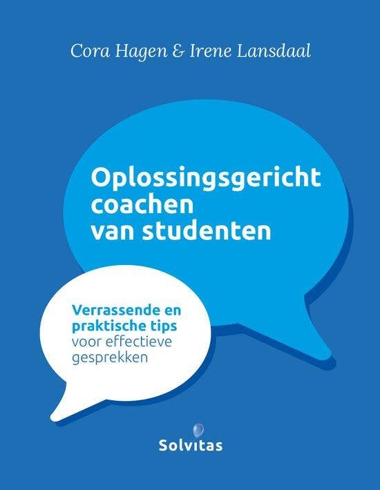 Oplossingsgericht coachen van studenten 9789083372044, Boeken, Studieboeken en Cursussen, Zo goed als nieuw, Verzenden