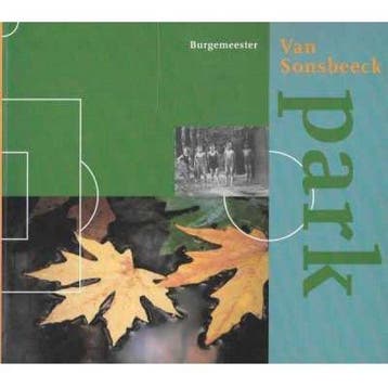 Burgemeester Van Sonsbeeck Park 9789053910207, Verzenden, Einde: Marie-Louise van den Wijngaard