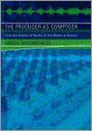 The Producer As Composer 9780262134576 Virgil Moorefield, Verzenden, Virgil Moorefield